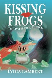Cover of: Kissing Frogs: The Path to a Prince