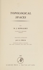 Cover of: Topological spaces by Hans Joachim Kowalsky