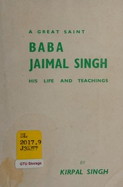 Cover of: A great saint: Baba Jaimal Singh, his life & teachings