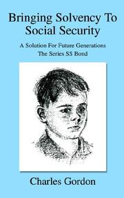 Cover of: Bringing Solvency To Social Security: A Solution For Future GenerationsThe Series SS Bond