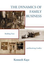 Cover of: The Dynamics of Family Business: Building Trust and Resolving Conflict