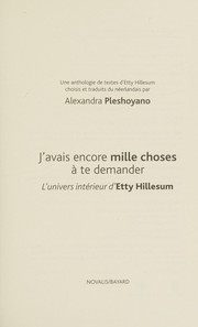 Cover of: J'avais encore mille choses à te demander: l'univers intérieur d'Etty Hillesum