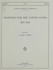 Cover of: Statistics for the United States, 1867-1909: National Monetary Commission