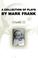 Cover of: A Collection of Plays by Mark Frank