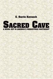 Cover of: Sacred Cave: a novel set in America's prehistoric southeast