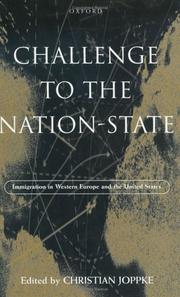 Cover of: Challenge to the Nation-State: immigration in Western Europe and the United States