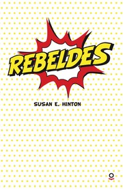 Cover of: Rebeldes by Hinton
