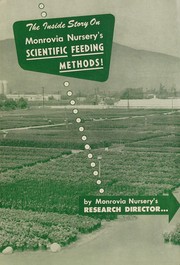 Cover of: The inside story on Monrovia Nursery's scientific feeding methods