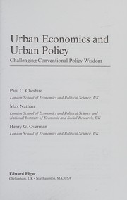 Cover of: Urban Economics and Urban Policy: Challenging Conventional Policy Wisdom