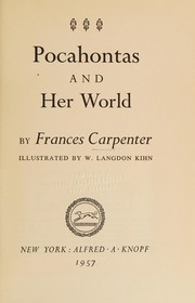 Cover of: Pocahontas and her world. by Frances Carpenter