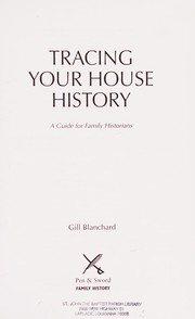 Tracing Your House History by Gill Blanchard