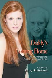 Cover of: Daddy's Coming Home: An ex-porn queen's battle to reunite her family