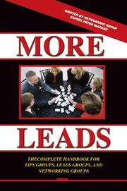 Cover of: More Leads: The Complete Handbook for Tips Groups, Leads Groups and Networking Groups