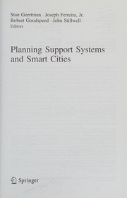Planning Support Systems and Smart Cities by Stan Geertman, Ferreira, Joseph, Jr., Robert Goodspeed, John C. H. Stillwell