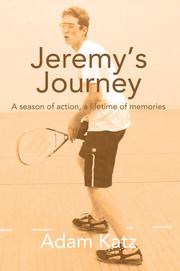 Cover of: Jeremy's Journey: A season of action, a lifetime of memories