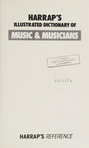 Cover of: Harrap's illustrated dictionary of music & musicians.