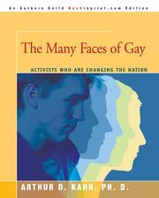 Cover of: The Many Faces of Gay: Activists Who Are Changing the Nation