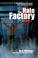 Cover of: The Hate Factory