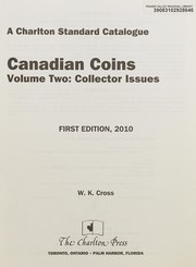 Canadian Coins : Collector Issues by W. K. Cross