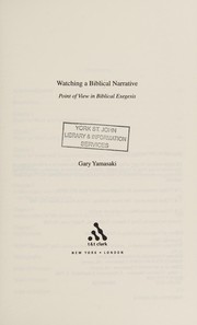 Cover of: Watching a Biblical Narrative by Gary Yamasaki