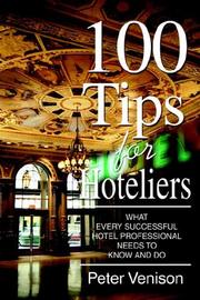 100 Tips for Hoteliers by Peter Venison