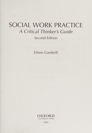 Cover of: Social work practice: a critical thinker's guide