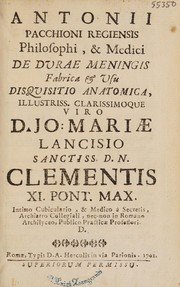 Cover of: Antonii Pacchioni ... De durae meningis fabrica et usu disquisitio anatomica ...