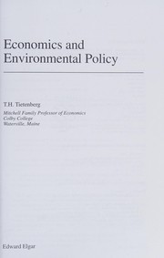 Economics and environmental policy by Thomas H. Tietenberg