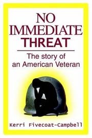 Cover of: No Immediate Threat: The story of an American Veteran