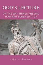 Cover of: God's Lecture: On The Way Things Are And How Man Screwed It Up