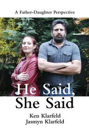 Cover of: He Said, She Said by Ken Klarfeld, Jasmyn Klarfeld