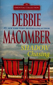 Cover of: Shadow chasing by Debbie Macomber