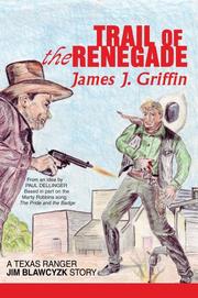 Cover of: Trail of the Renegade: A Texas Ranger Jim Blawcyzk Story