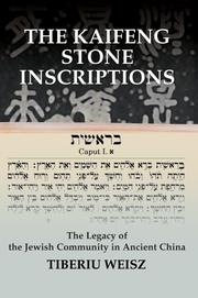 Cover of: The Kaifeng Stone Inscriptions by Tiberiu Weisz