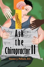 Ask the Chiropractor II by Steven J Pollack