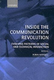 Cover of: Inside the Communication Revolution: Evolving Patterns of Social and Technical Interaction