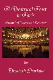 Cover of: A Theatrical Feast in Paris by Elizabeth Sharland