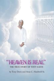 Cover of: Heaven Is Real: The True Story of Tony Davis