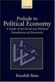 Cover of: Prelude to Political Economy by Kaushik Basu