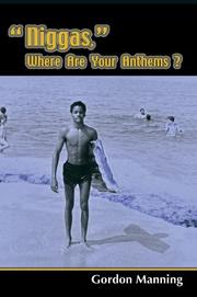 Cover of: "Niggas," Where Are Your Anthems?