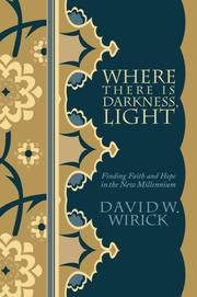 Cover of: Where There Is Darkness, Light: Finding Faith and Hope in the New Millennium