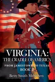 Cover of: Virginia: The Cradle of America: From Jamestown to Texas Book II