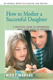 Cover of: How to Mother a Successful Daughter | Nicky Marone