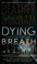 Cover of: Dying Breath