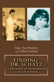 Finding Dr. Schatz by Inge Auerbacher, Albert Schatz