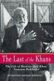 The Last of the Khans by ali morteza samsam bakhtiari