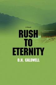 Cover of: Rush to Eternity | D.H. Caldwell
