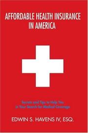 Cover of: Affordable Health Insurance In America by Esq., Edwin S. Havens IV