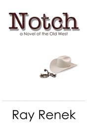 Cover of: Notch: A Novel of the Old West