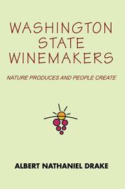 Cover of: Washington State Winemakers: Nature Produces and People Create